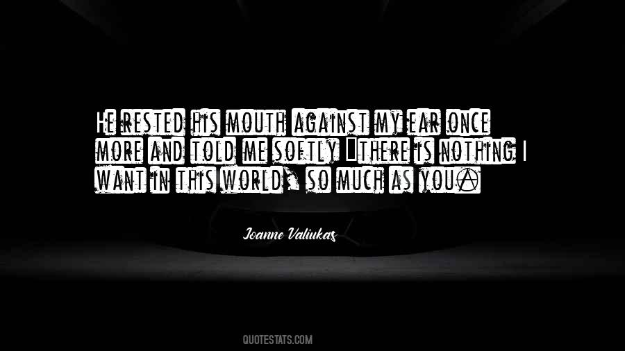 World Is Against Me Quotes #1304011