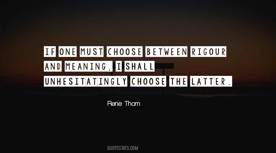 Choose The One Quotes #619581
