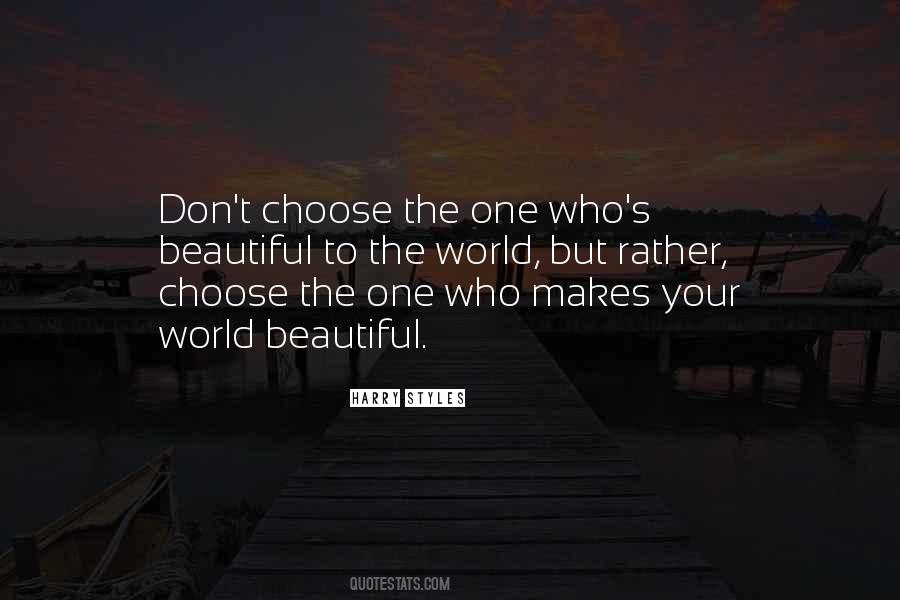 Choose The One Quotes #880425