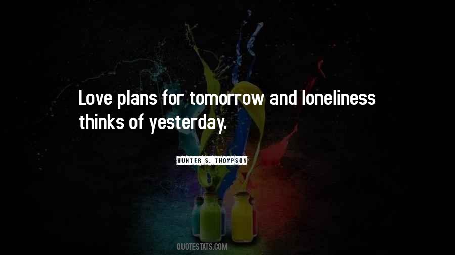 For Tomorrow Quotes #1208291