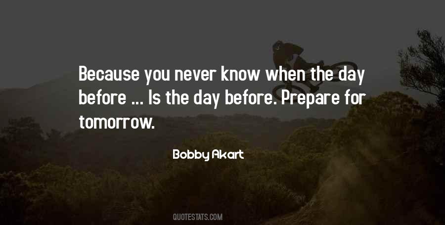 For Tomorrow Quotes #1446491