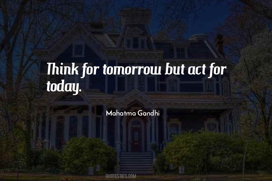 For Tomorrow Quotes #1772059