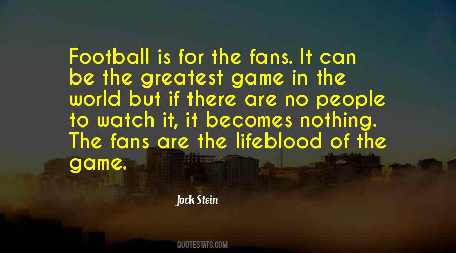 Greatest Football Quotes #1338518