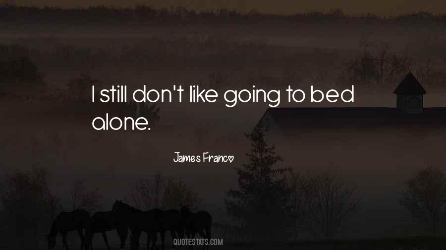 Bed Alone Quotes #1284597