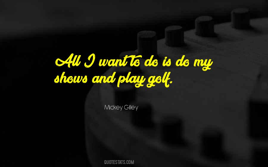 Play Golf Quotes #1126128