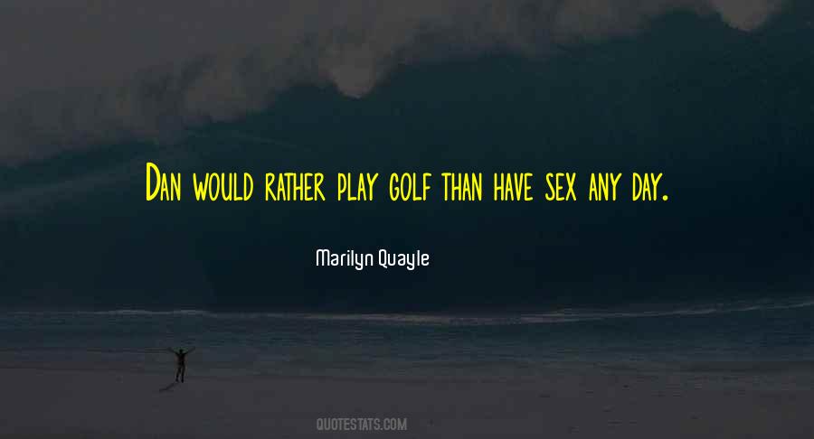 Play Golf Quotes #1256660