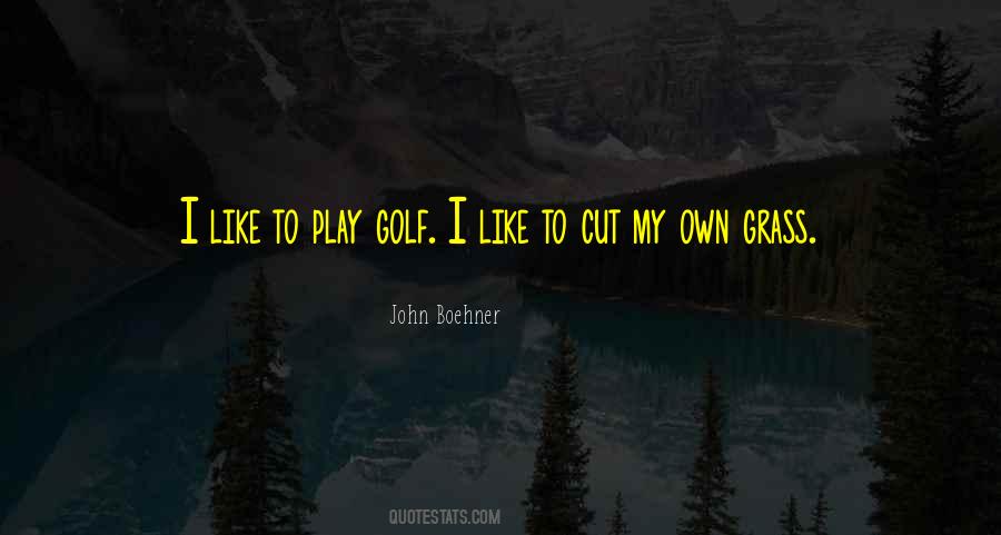 Play Golf Quotes #1339852