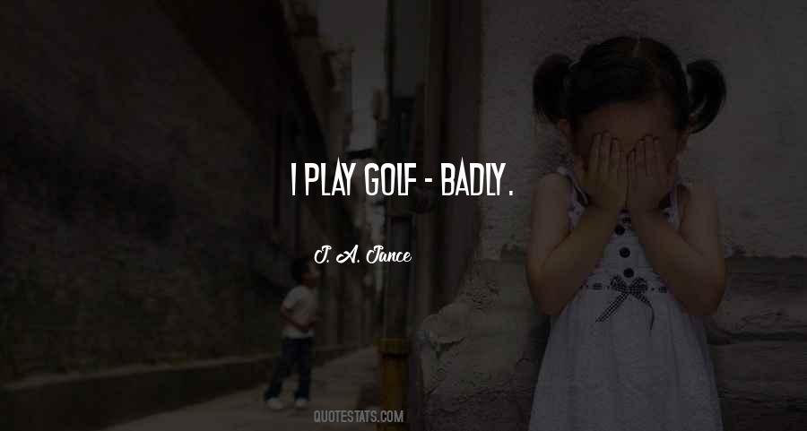 Play Golf Quotes #1517833