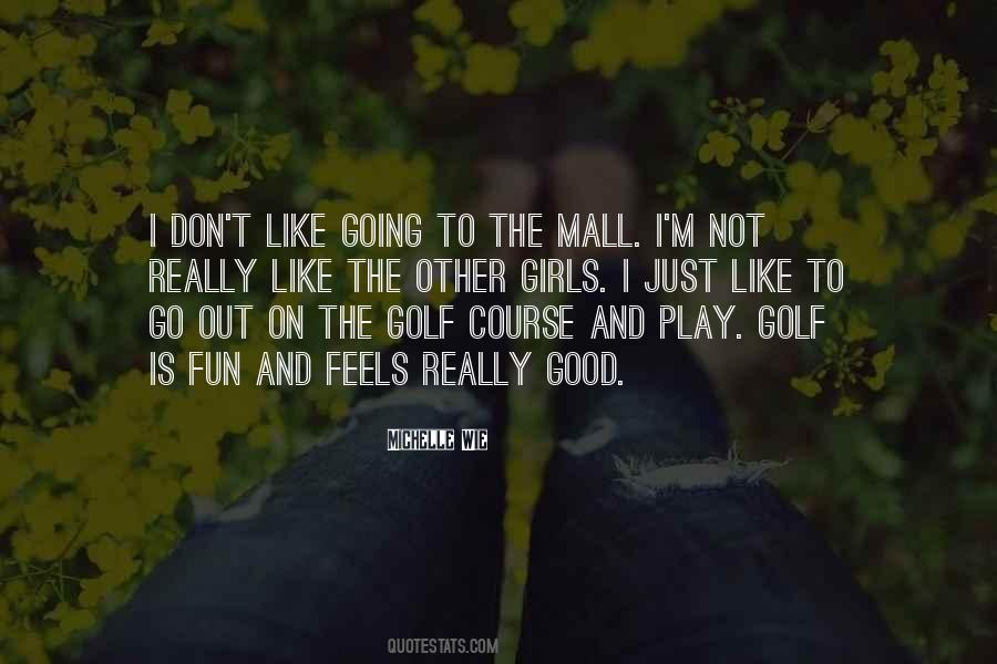 Play Golf Quotes #1728169