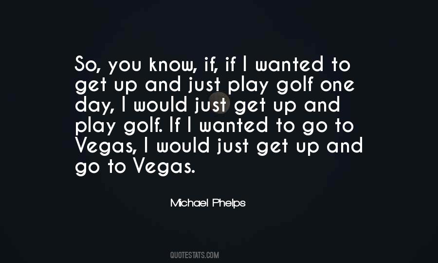Play Golf Quotes #1752287