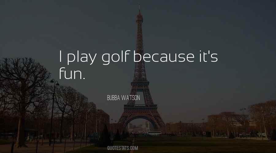 Play Golf Quotes #25795