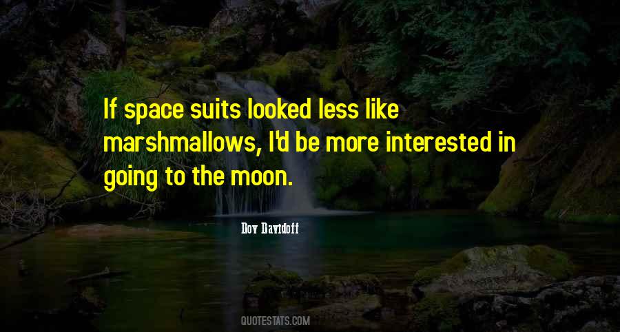 Quotes About Going To The Moon #1471127