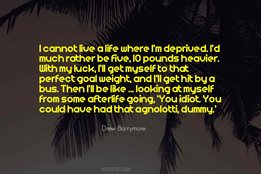 Going With Life Quotes #976963