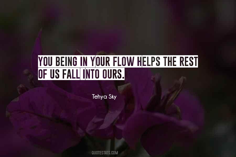 Quotes About Being In The Flow #884737