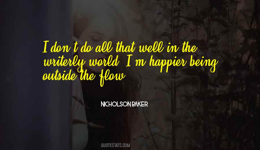 Quotes About Being In The Flow #925166