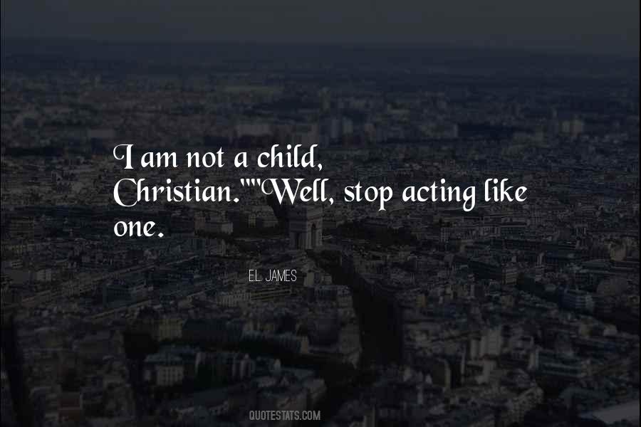 Quotes About Acting Like A Christian #403958