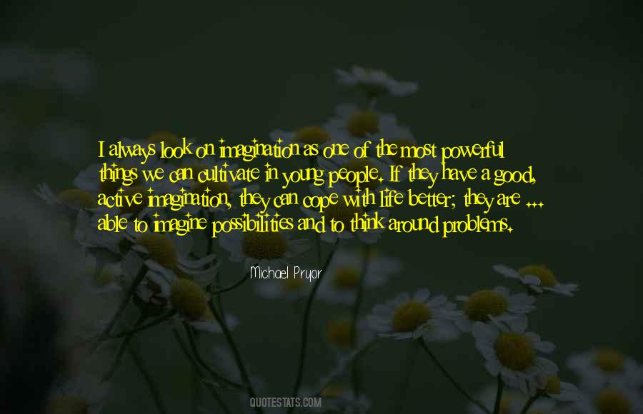 I Have One Life Quotes #360238