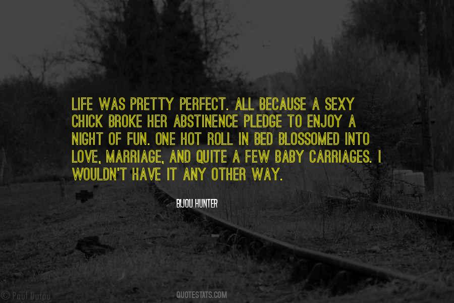I Have One Life Quotes #366002