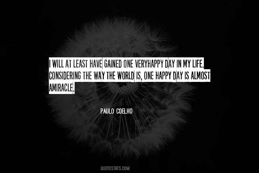 I Have One Life Quotes #425595