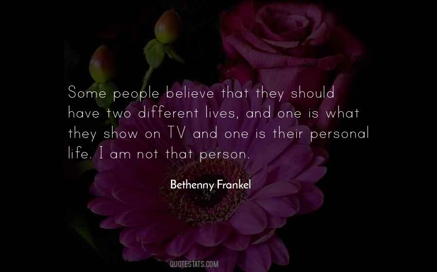 I Have One Life Quotes #627359