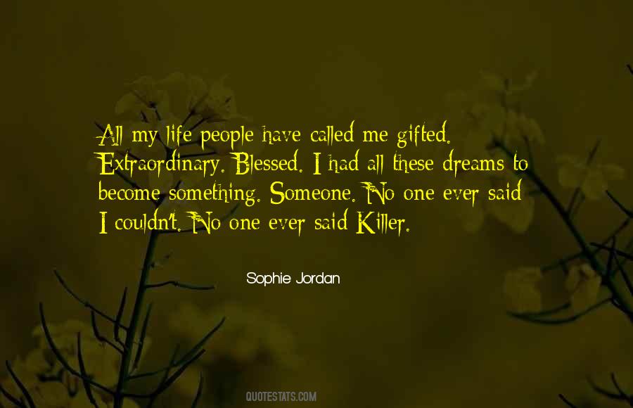 I Have One Life Quotes #662934
