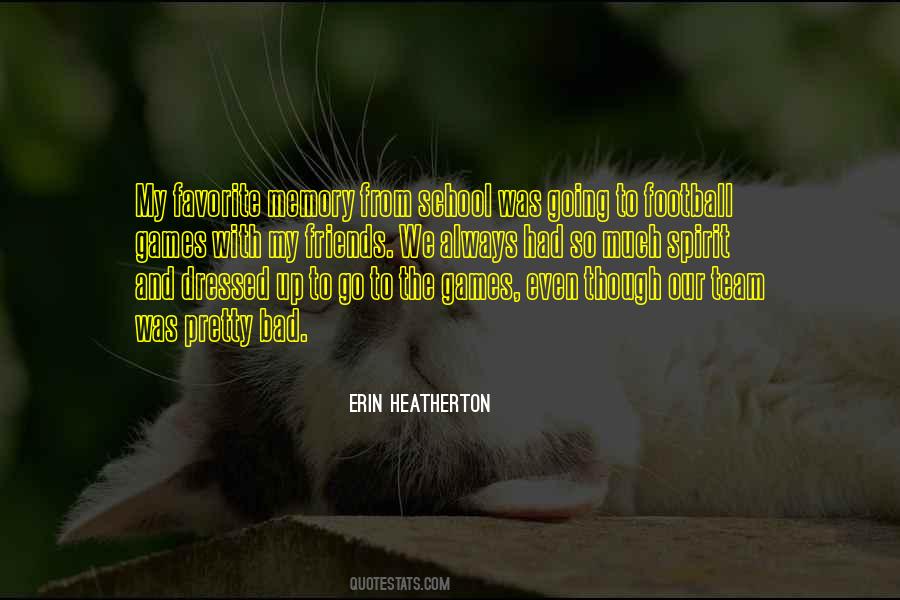 Quotes About Going To Football Games #1722990