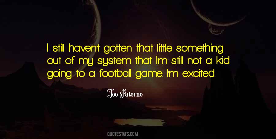Quotes About Going To Football Games #1871452