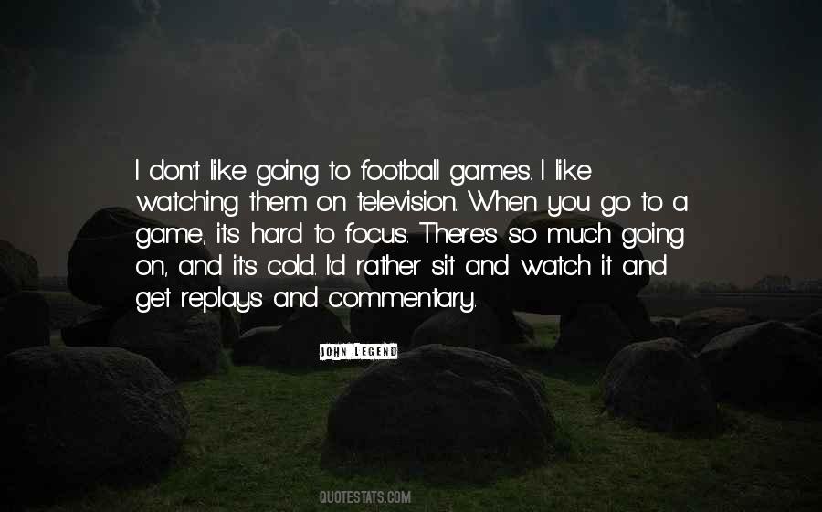 Quotes About Going To Football Games #417955