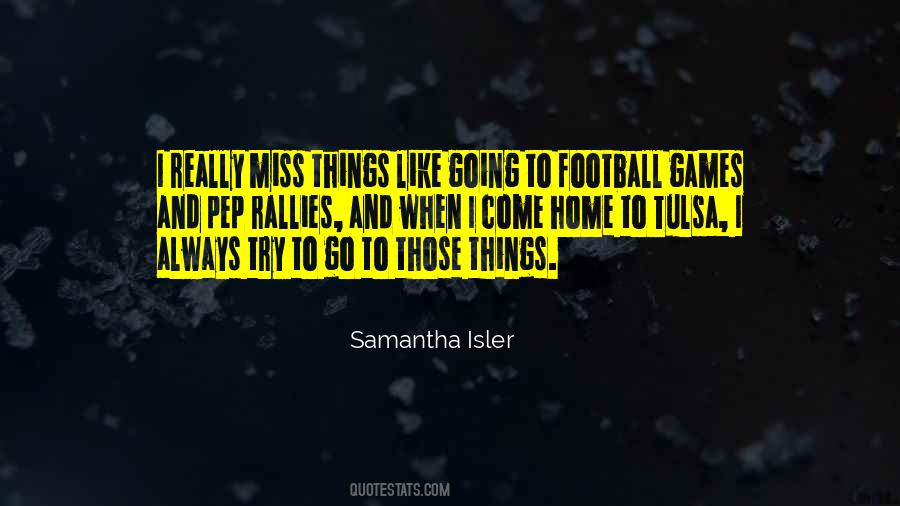 Quotes About Going To Football Games #582538
