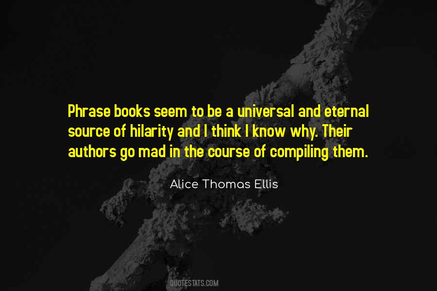 Thomas Ellis Quotes #328068