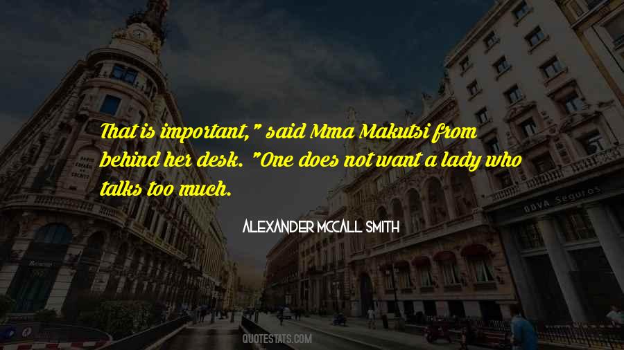 Talks Too Much Quotes #1794171