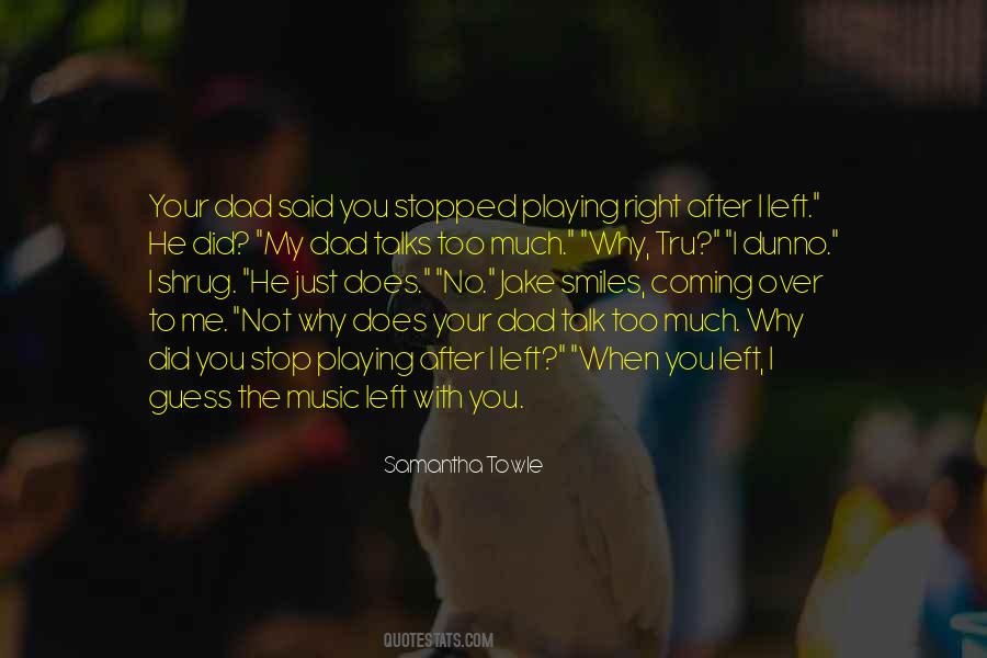 Talks Too Much Quotes #826263