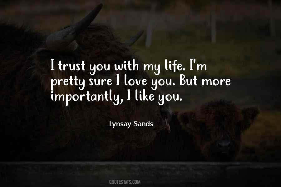 I Love You Life Quotes #221933