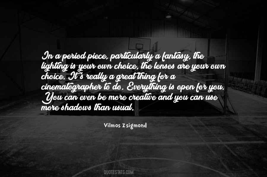 Even Your Shadow Quotes #1672637