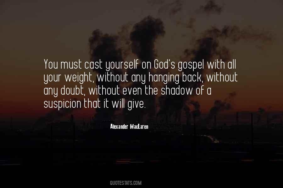Even Your Shadow Quotes #1852683