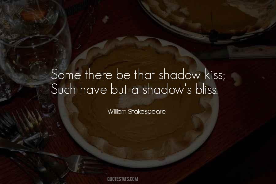 Even Your Shadow Quotes #43243
