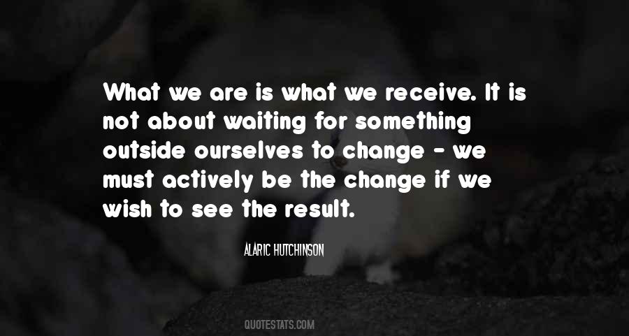 Waiting Wisdom Quotes #1189816