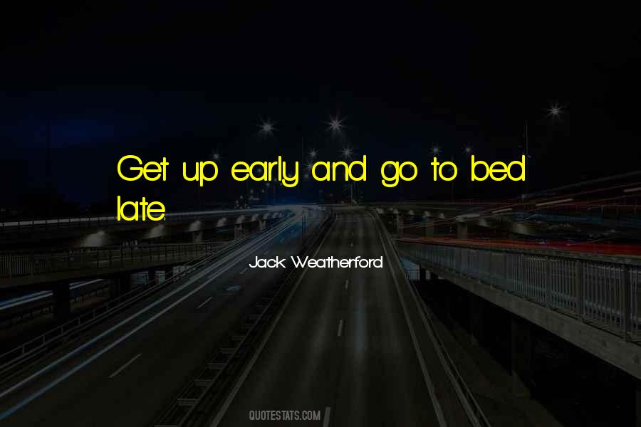 Quotes About Going To Bed Late #199723