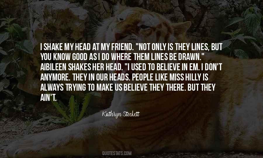 I Used To Like You Quotes #1795877