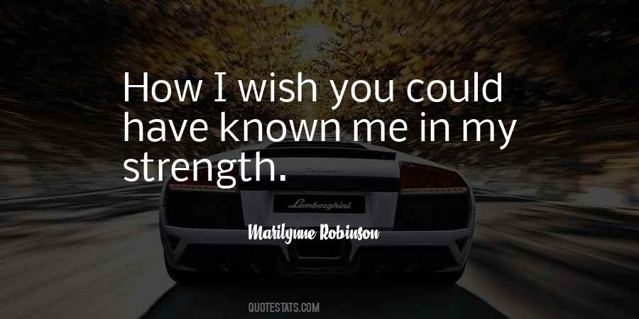 Wish You Strength Quotes #1155747
