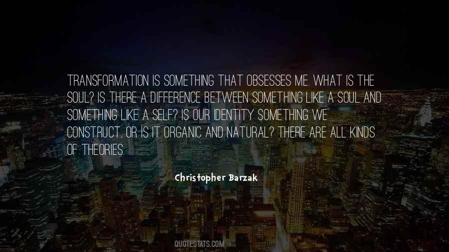What A Transformation Quotes #1585248