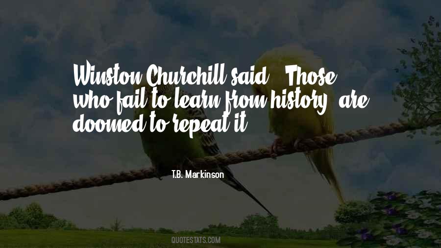 We Must Learn From History Quotes #165083
