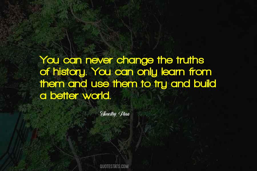 We Must Learn From History Quotes #1877272