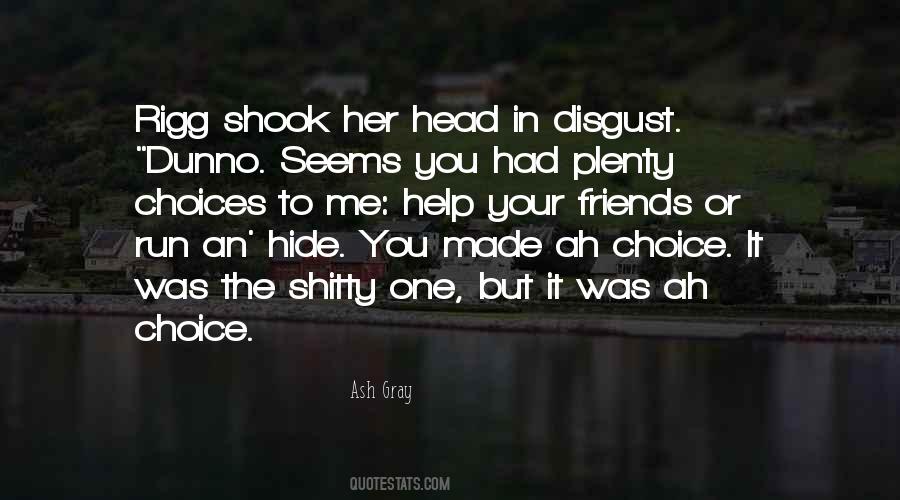 It Was Your Choice Quotes #1338611