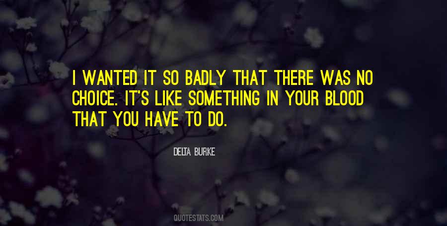 It Was Your Choice Quotes #1858356