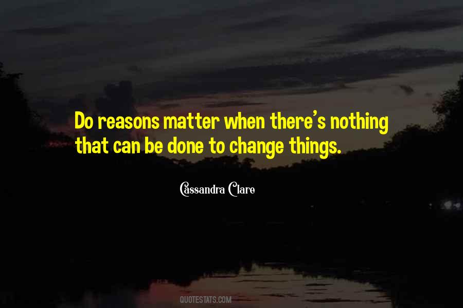 When Things Will Change Quotes #1712856