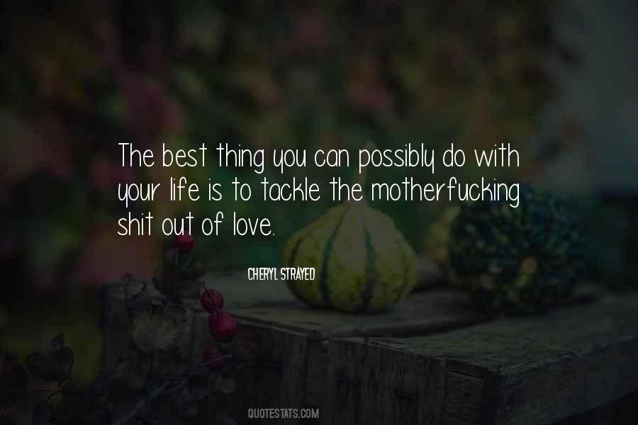 Best Thing You Quotes #1334924