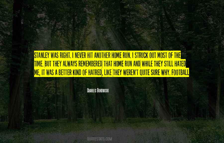 Better To Be Kind Than Right Quotes #1395699