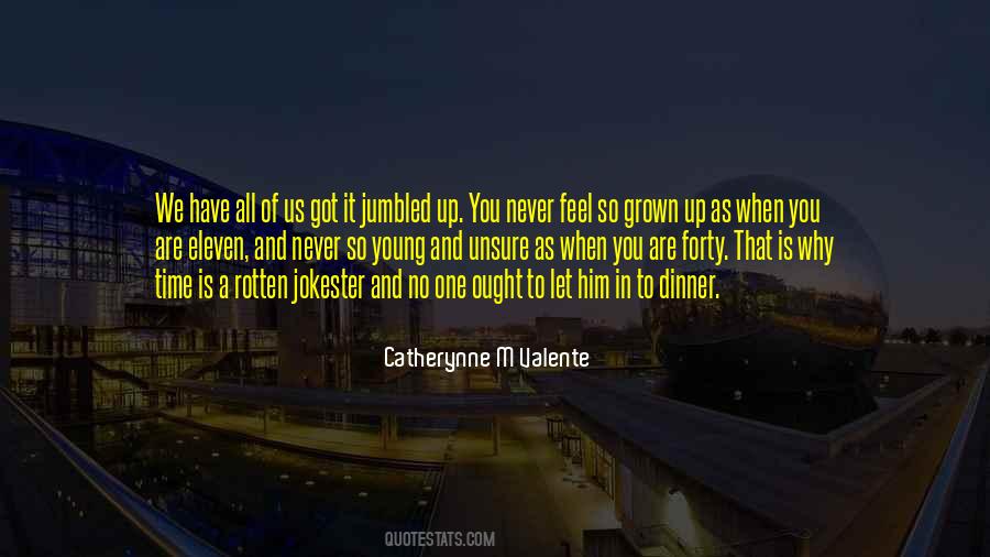 When You Are Unsure Quotes #1011698