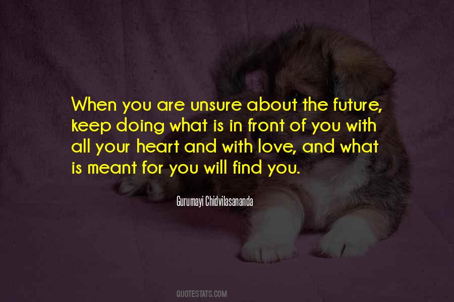 When You Are Unsure Quotes #1050512